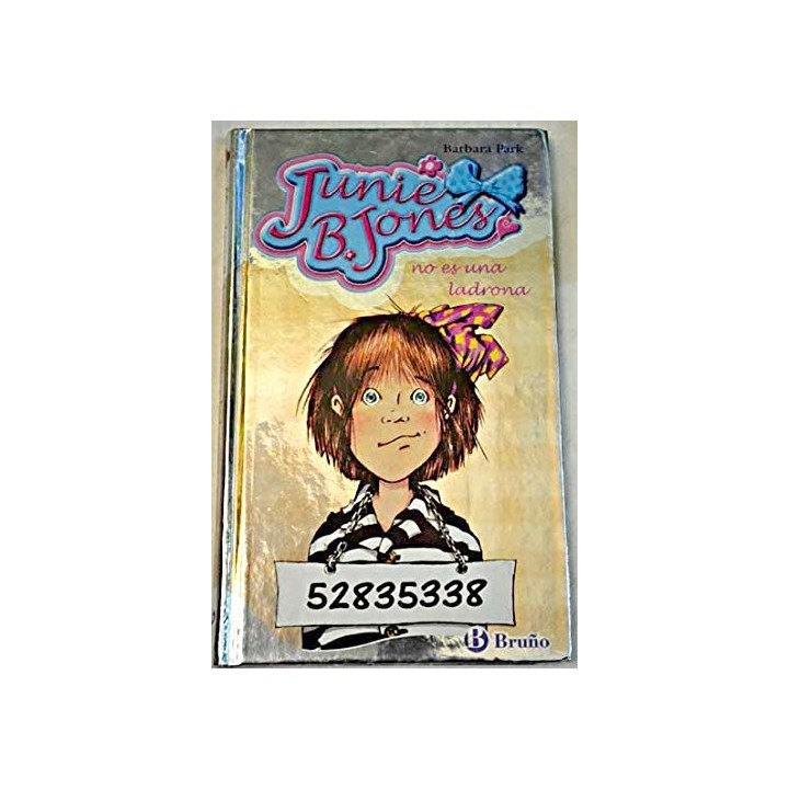 Junie B. Jones. No Es Una Ladrona.